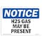 Signmission OSHA Notice Sign, 10" Height, 14" Width, Rigid Plastic, H2S Gas May Be Present Sign, Landscape OS-NS-P-1014-L-13186 - alternate 1